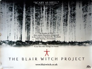 Blair Witch Project. The
